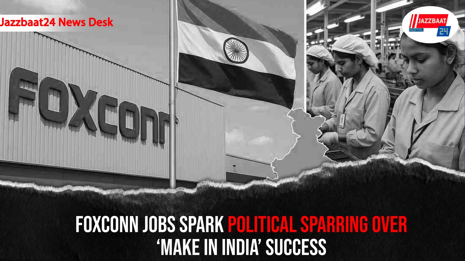 Foxconn Jobs Spark Political Sparring Over ‘Make in India’ Success

