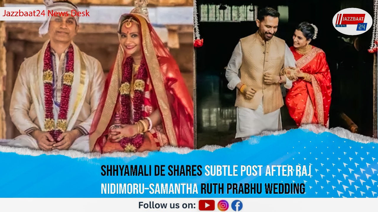 Shhyamali De Shares Subtle Post After Raj Nidimoru–Samantha Ruth Prabhu Wedding
