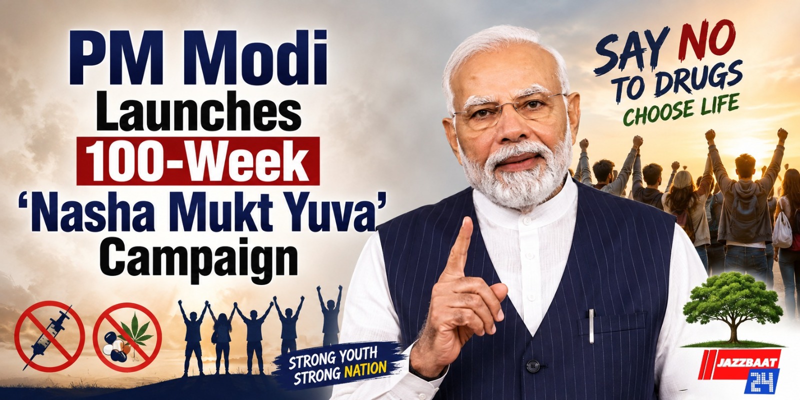 PM Modi Launches 100-Week ‘Nasha Mukt Yuva’ Campaign