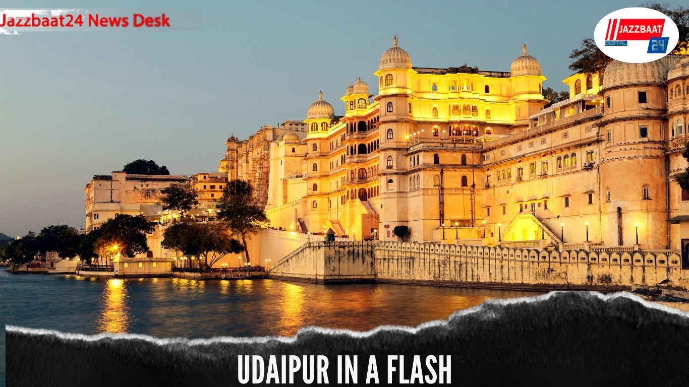 Udaipur in a Flash
