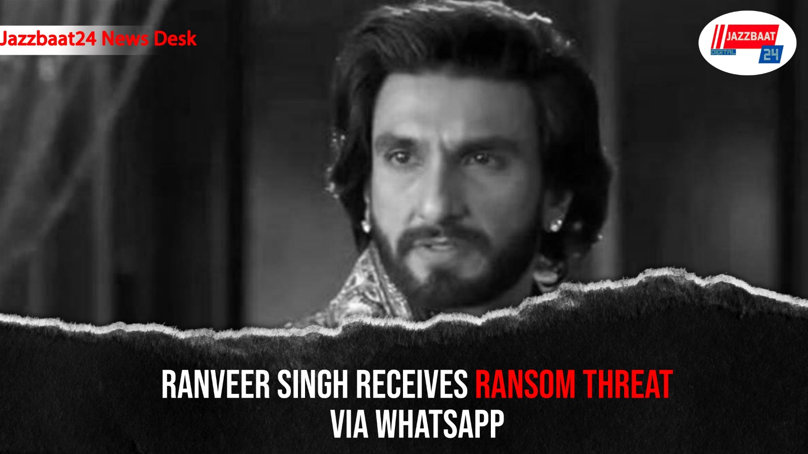 Ranveer Singh Receives Ransom Threat Via WhatsApp

