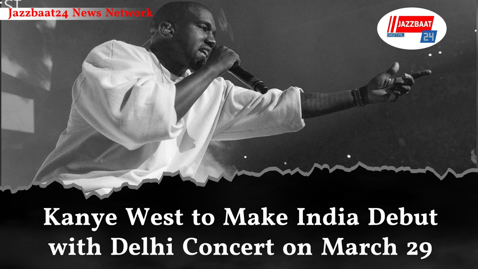 Kanye West to Make India Debut with Delhi Concert on March 29
