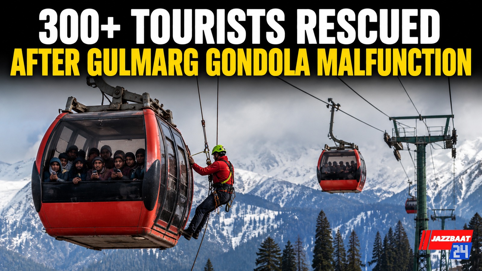 300+ Tourists Rescued After Gulmarg Gondola Malfunction