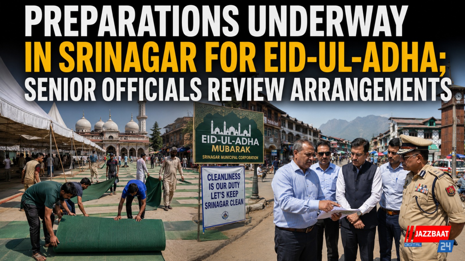 Preparations underway in Srinagar for Eid-ul-Adha; senior officials review arrangements