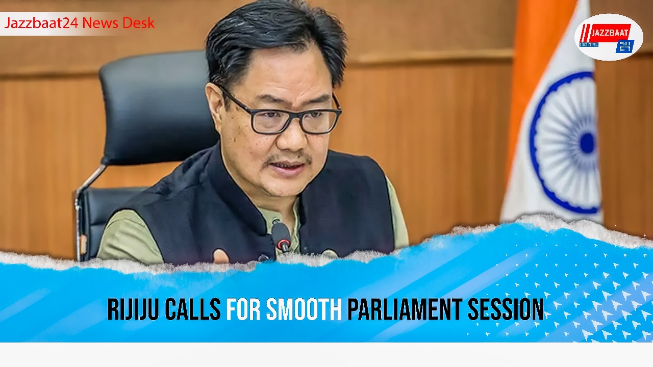 Rijiju Calls for Smooth Parliament Session
