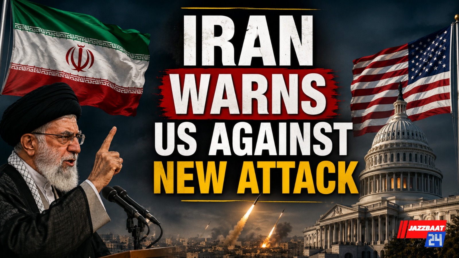Iran Warns US Against New Attack