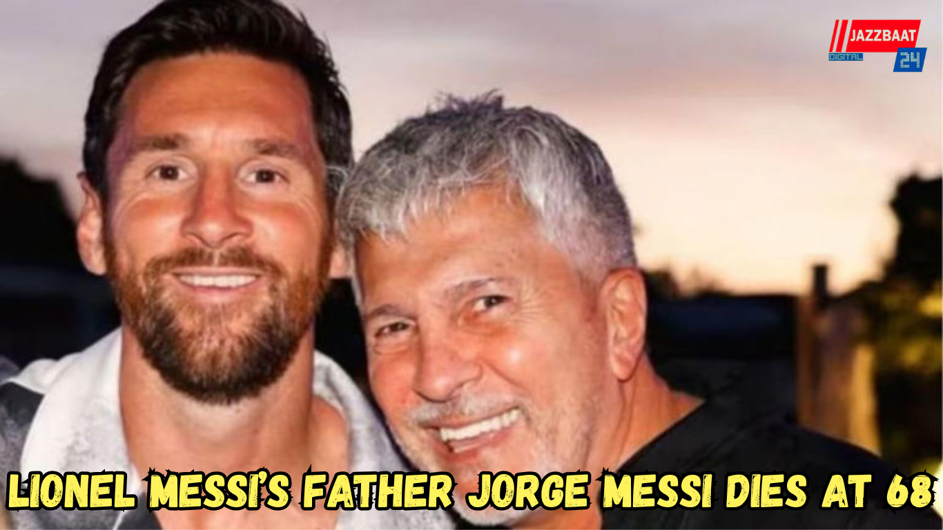 Lionel Messi’s Father Jorge Messi Dies at 68
