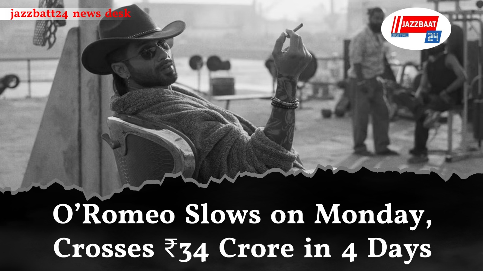 O’Romeo Slows on Monday, Crosses ₹34 Crore in 4 Days
