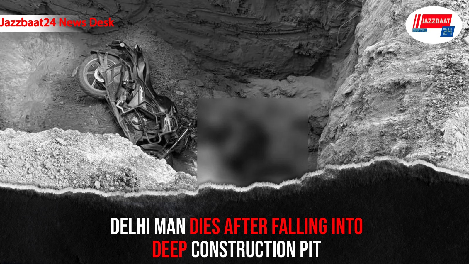 Delhi Man Dies After Falling Into Deep Construction Pit
