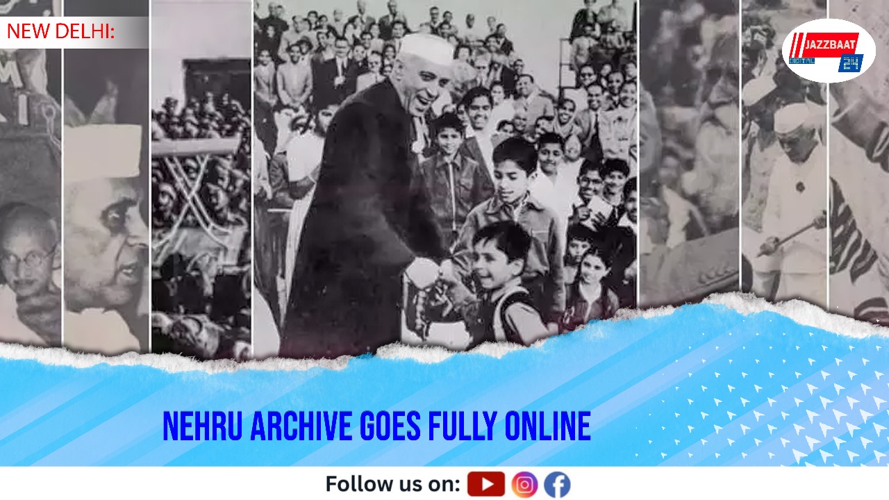 Nehru Archive Goes Fully Online

