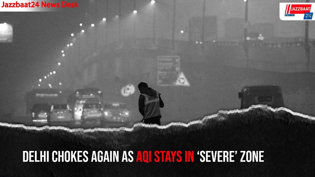 Delhi Chokes Again as AQI Stays in ‘Severe’ Zone
