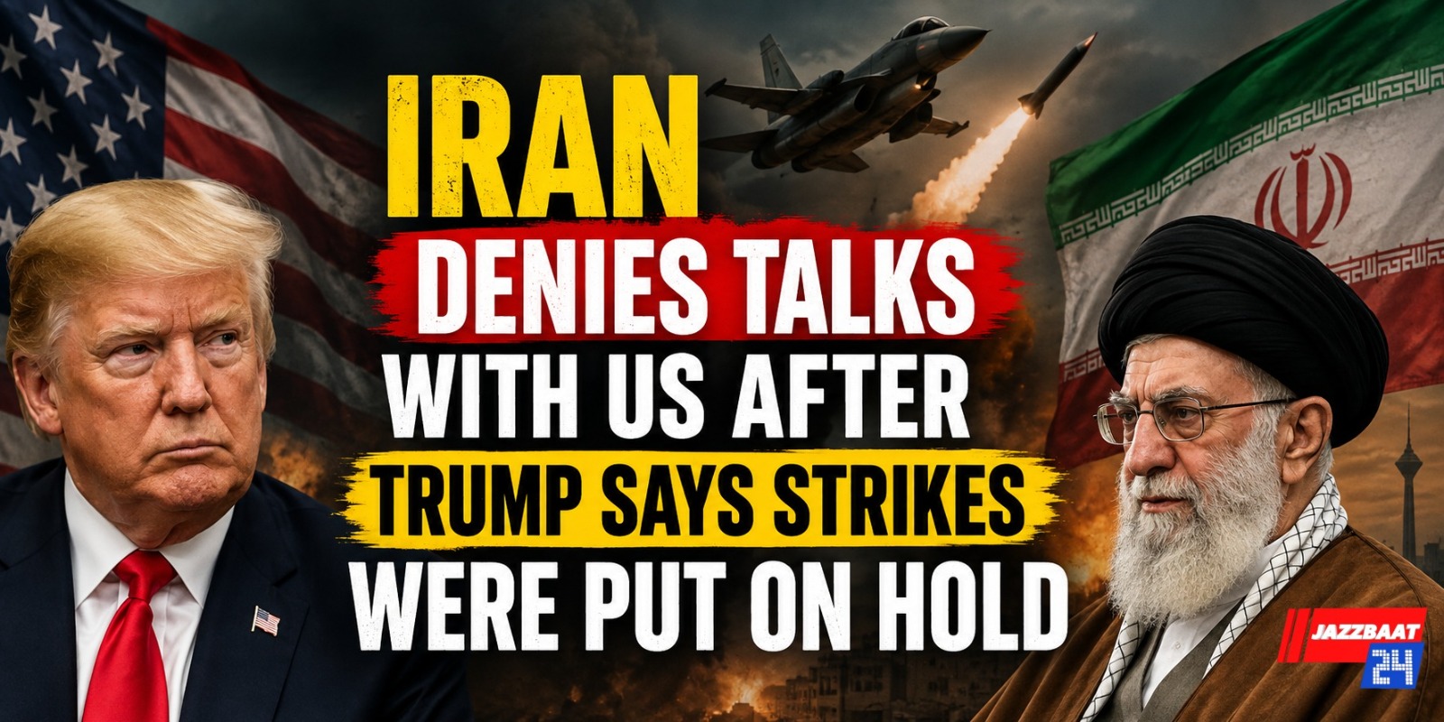 Iran Denies Talks With US After Trump Says Strikes Were Put on Hold