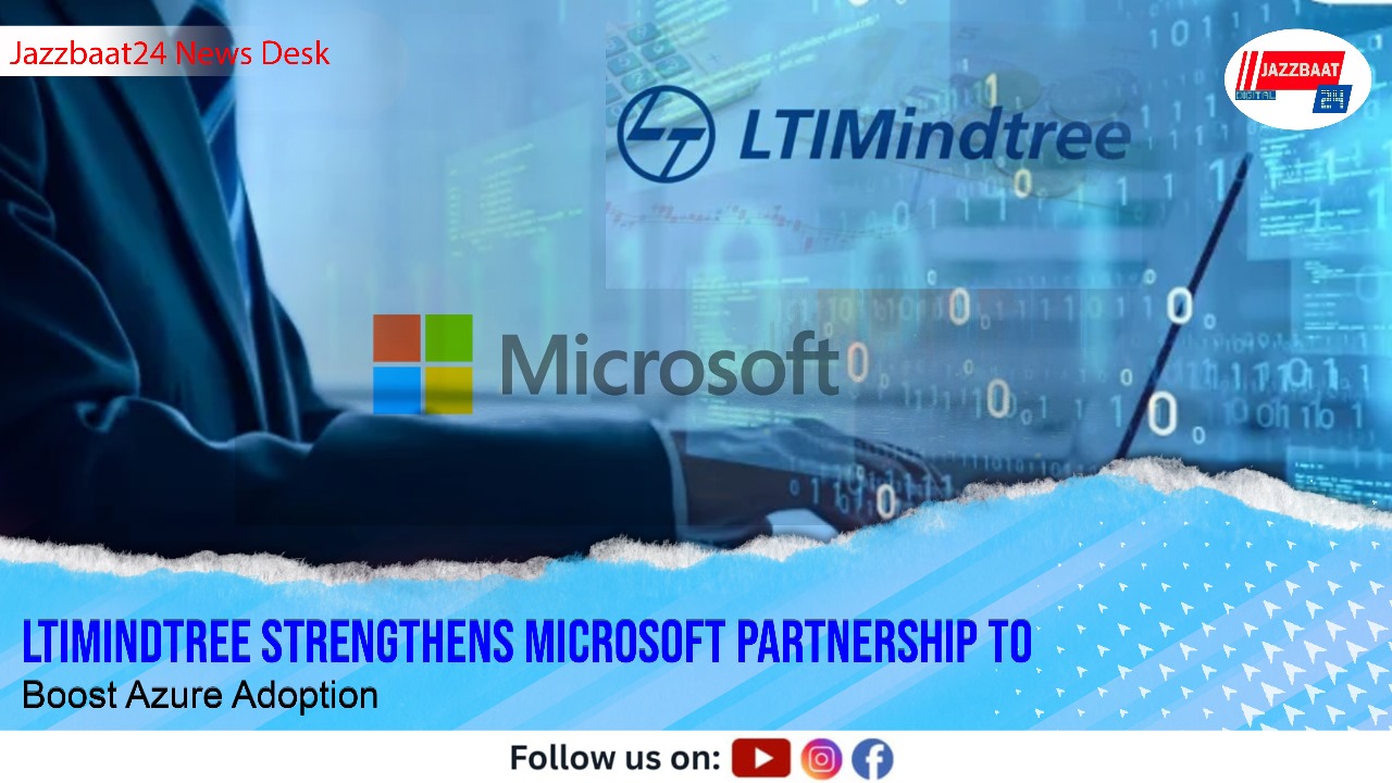 LTIMindtree Strengthens Microsoft Partnership to Boost Azure Adoption
