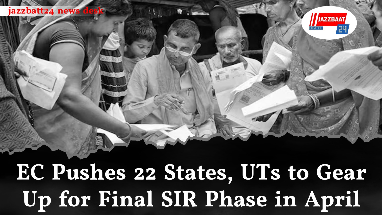 EC Pushes 22 States, UTs to Gear Up for Final SIR Phase in April
