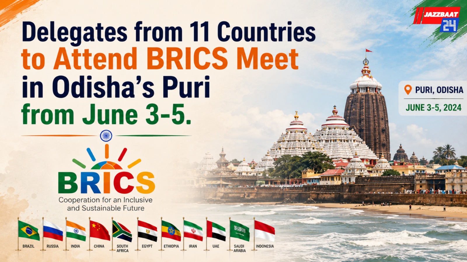 Delegates from 11 Countries to Attend BRICS Meet in Odisha’s Puri from June 3-5
