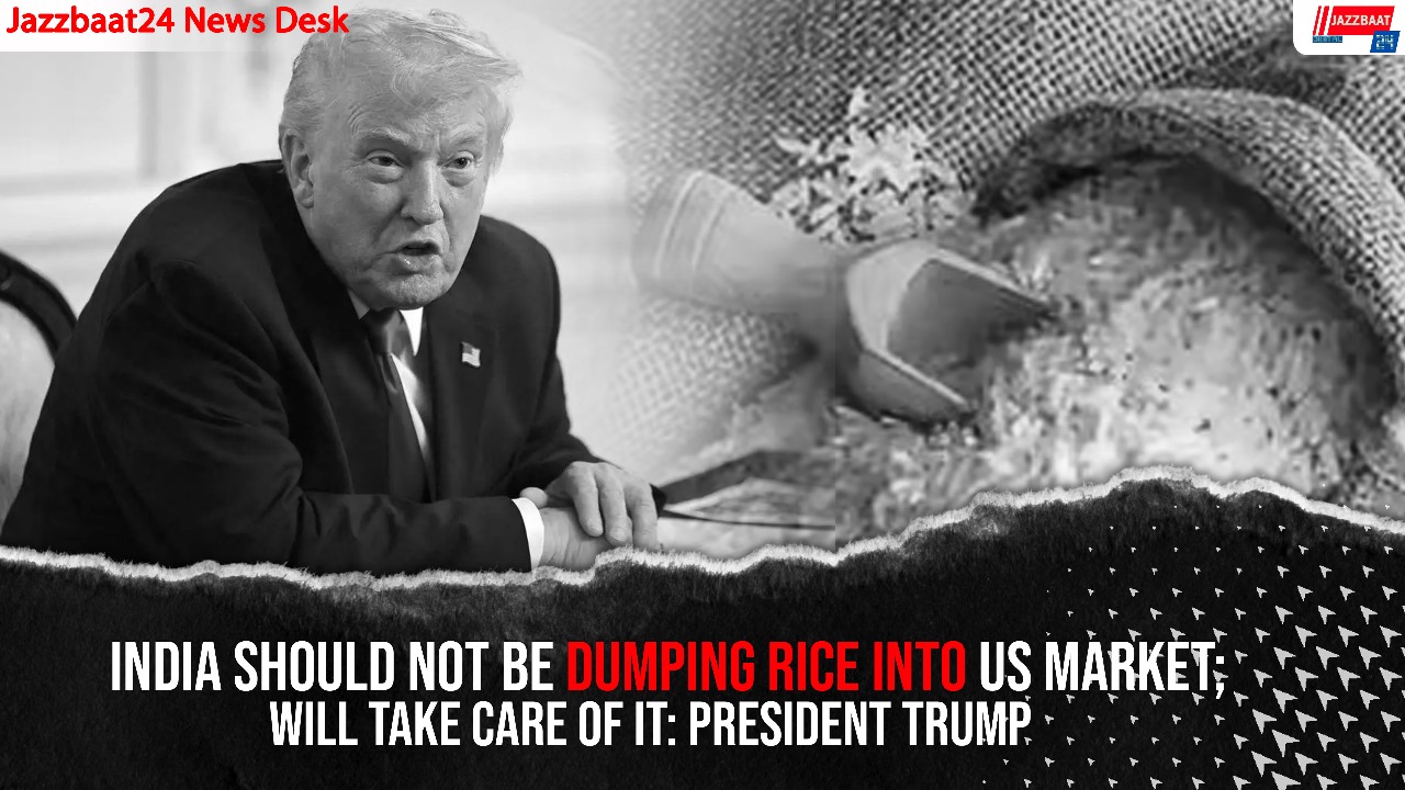 India should not be dumping rice into US market; will take care of it: President Trump
