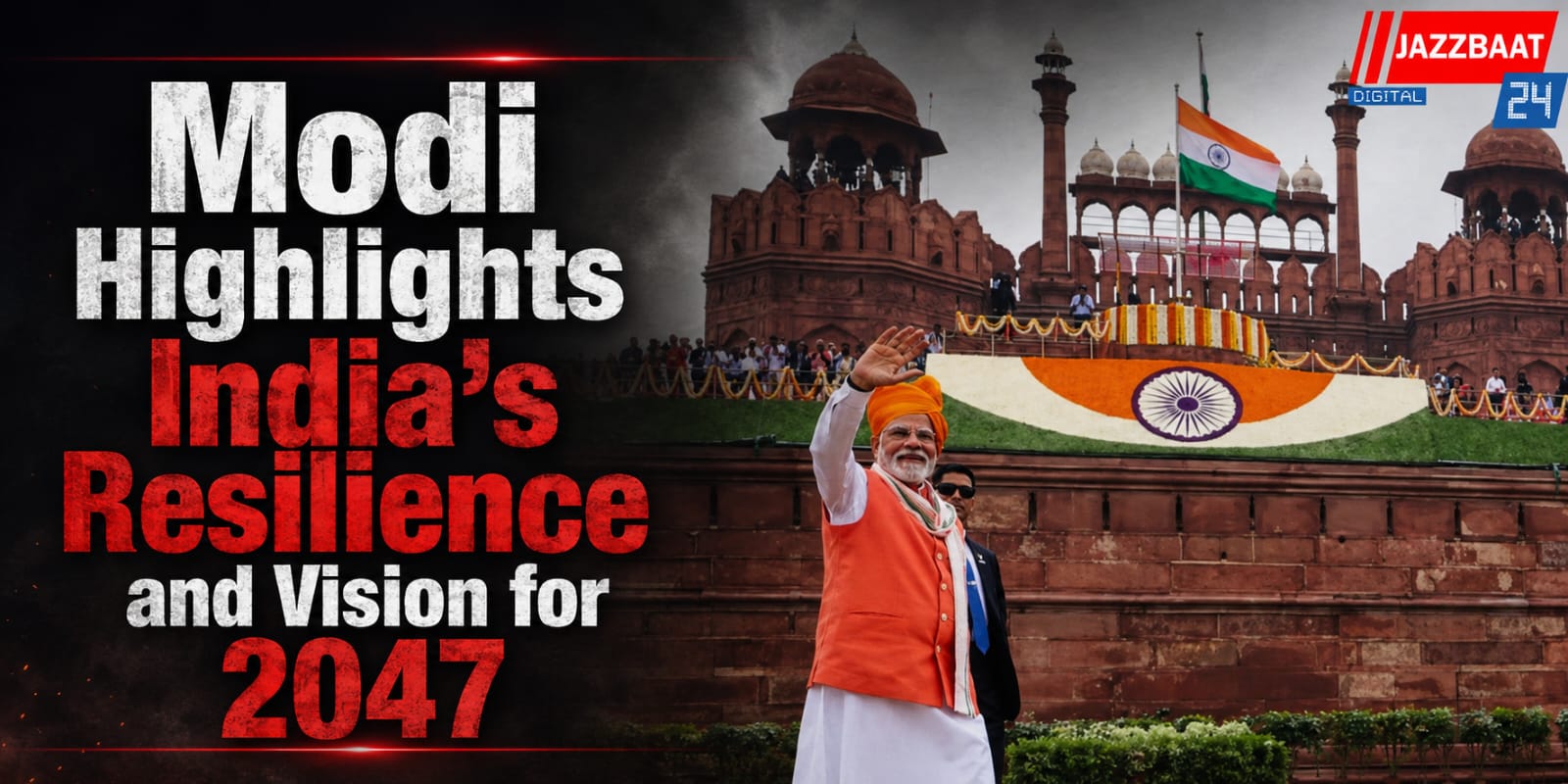 PM Modi Highlights India’s Resilience and Vision for 2047