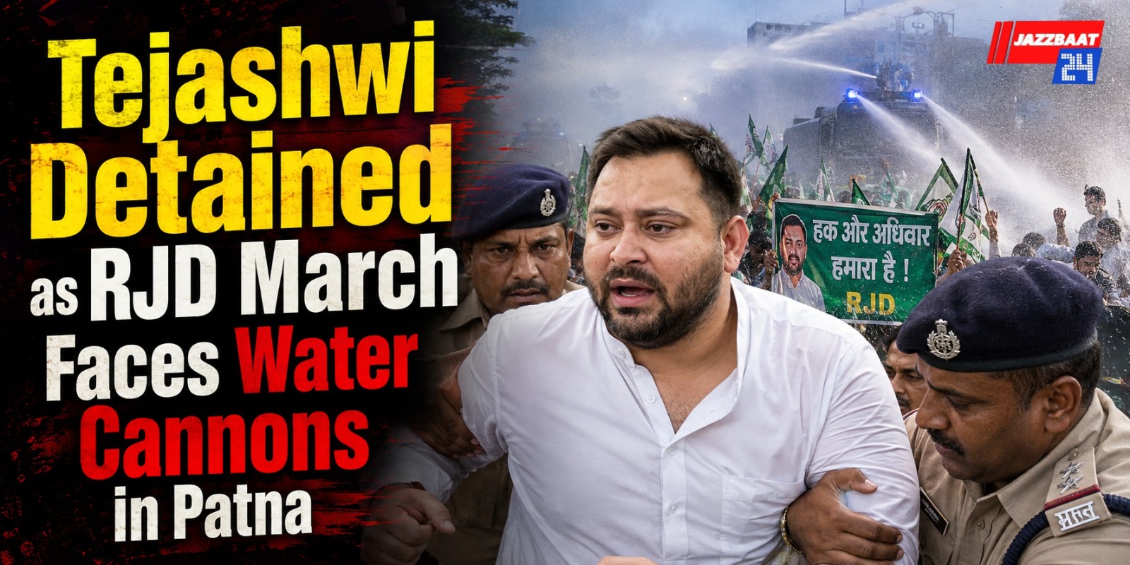 Tejashwi Detained as RJD March Faces Water Cannons in Patna