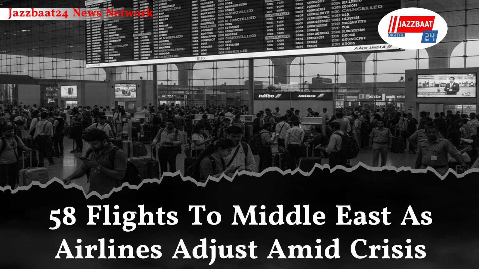 58 Flights To Middle East As Airlines Adjust Amid Crisis
