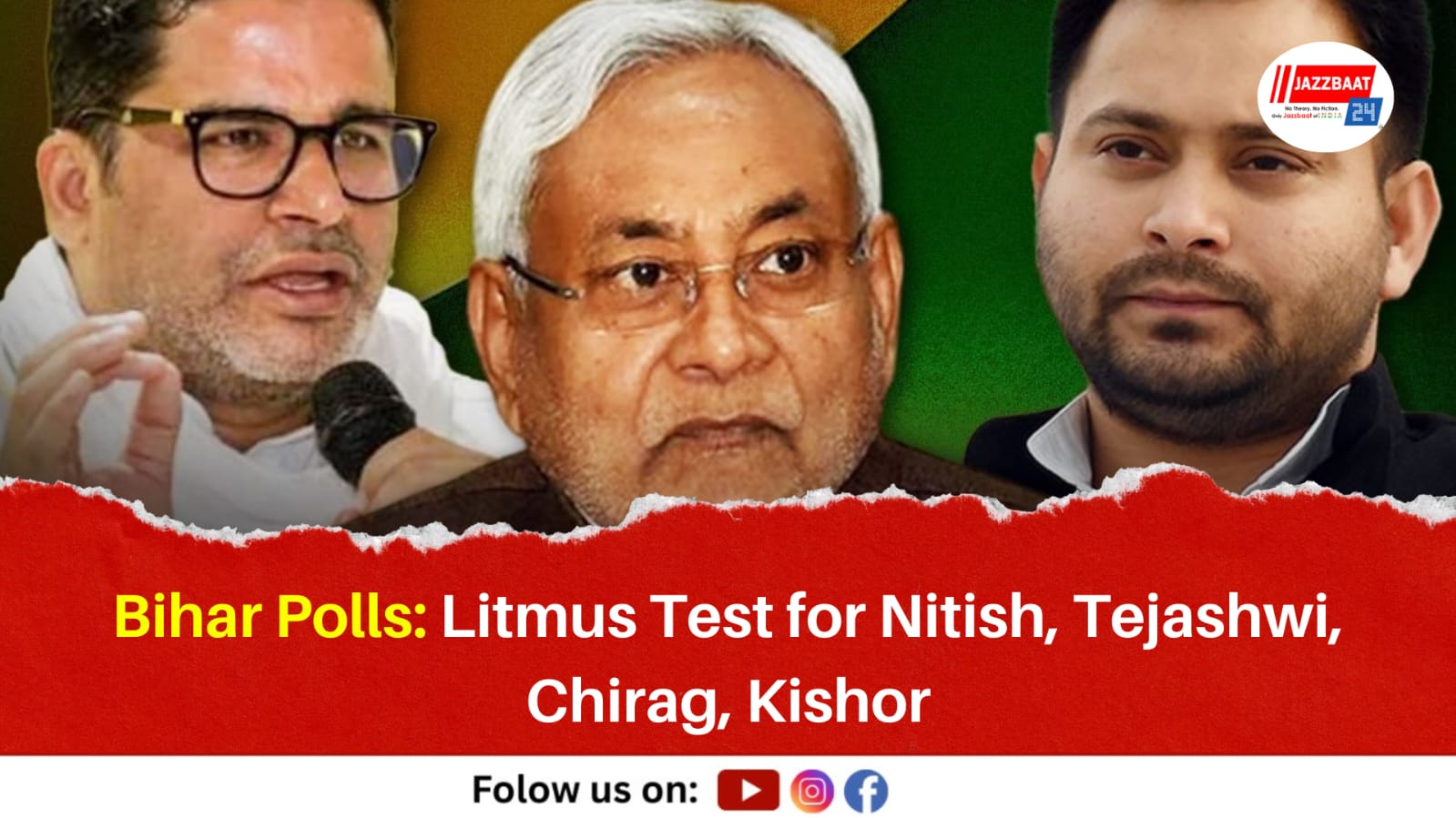 Bihar Polls: Litmus Test for Nitish, Tejashwi, Chirag, Kishor

