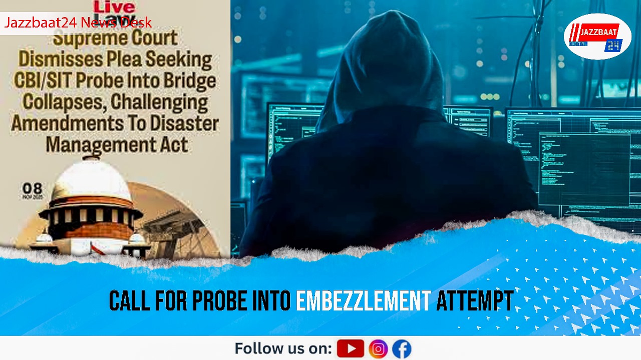 Call for Probe into Embezzlement Attempt