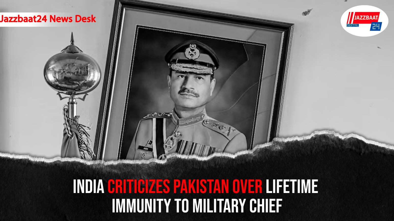 India Criticizes Pakistan Over Lifetime Immunity to Military Chief

