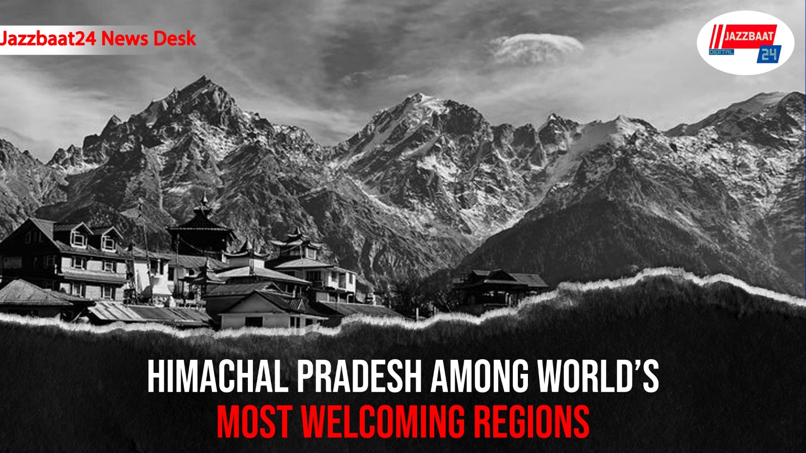Himachal Pradesh Among World’s Most Welcoming Regions
