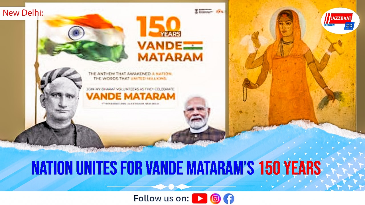 Nation Unites for Vande Mataram’s 150 Years
