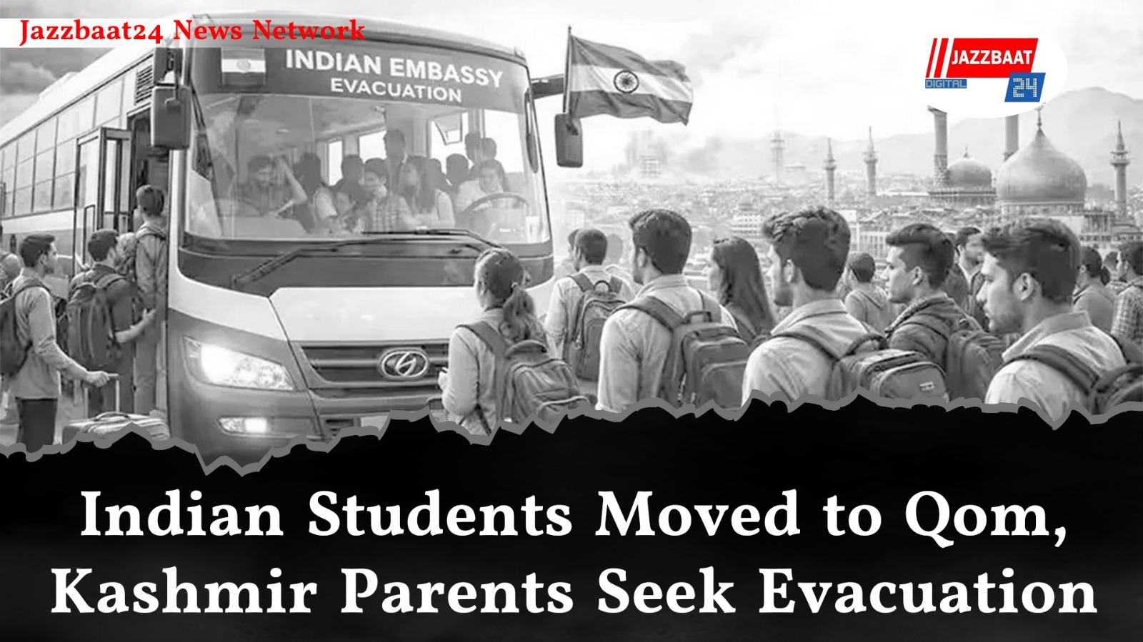 Indian Students Moved to Qom, Kashmir Parents Seek Evacuation
