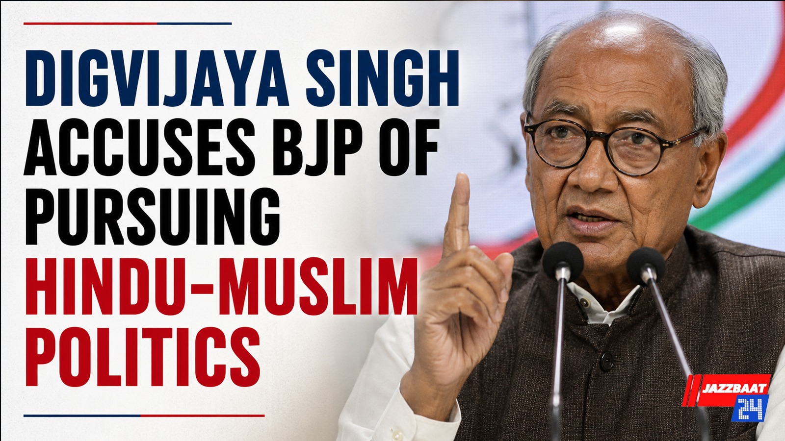 Digvijaya Singh Accuses BJP Of Pursuing Hindu-Muslim Politics