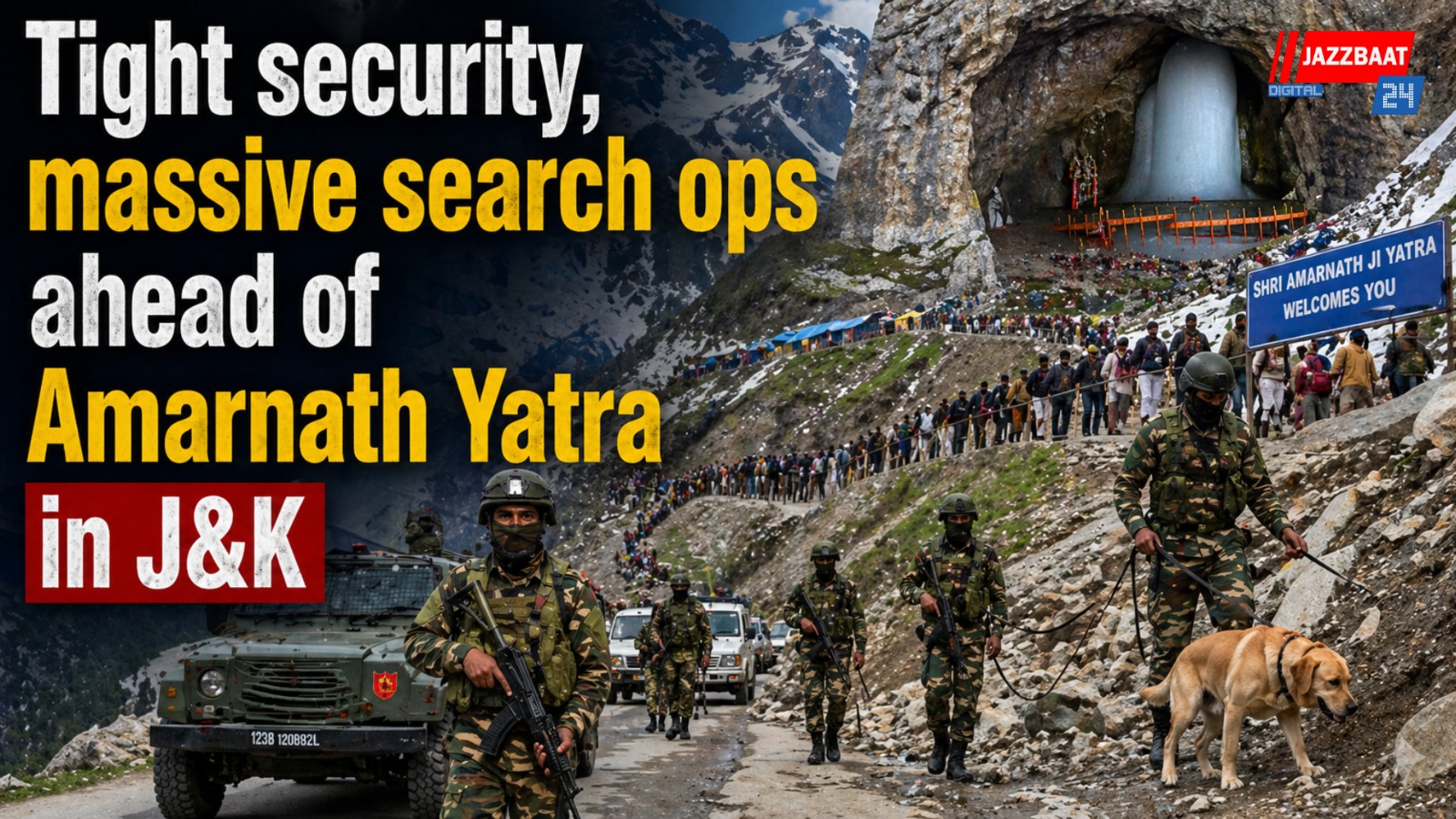 Tight security, massive search ops ahead of Amarnath Yatra in J&K
