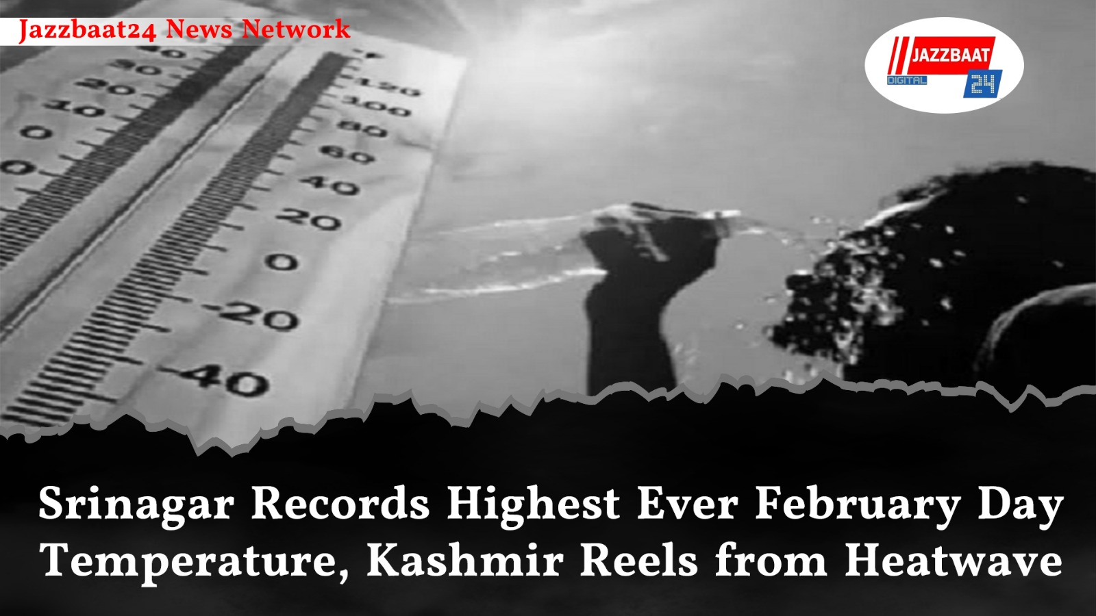 Srinagar Records Highest Ever February Day Temperature, Kashmir Reels from Heatwave