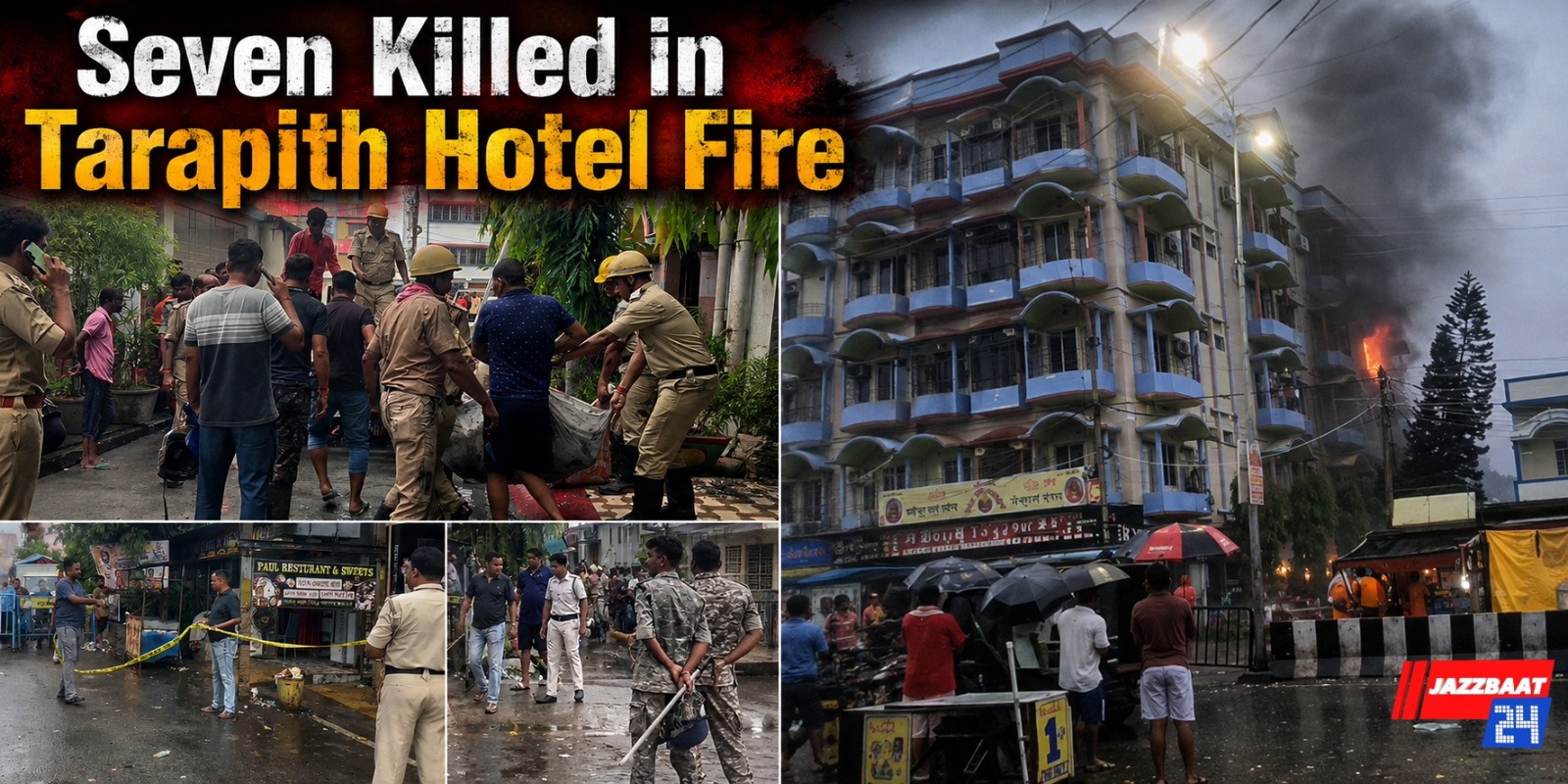 Seven Killed in Tarapith Hotel Fire
