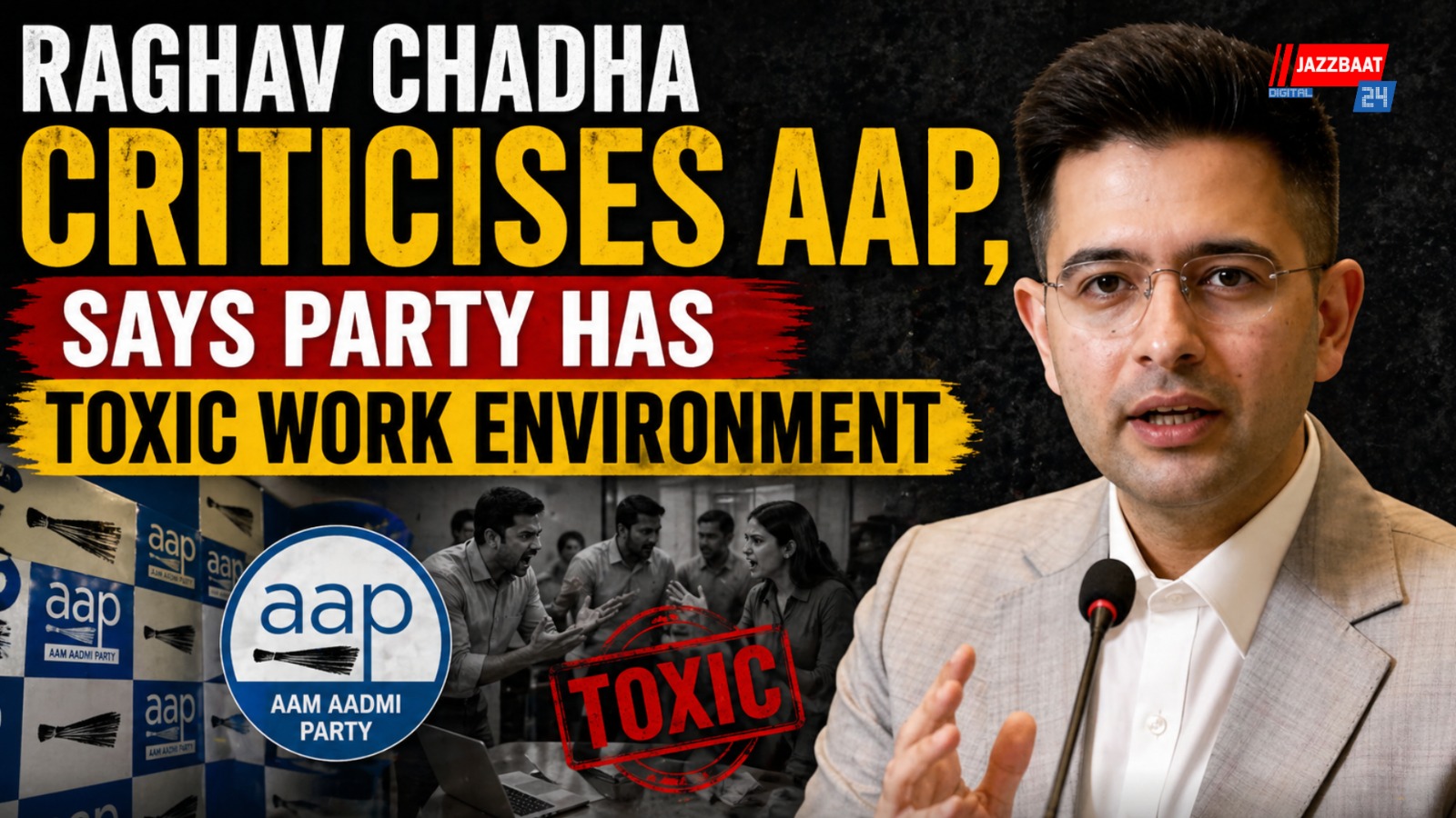 Raghav Chadha criticises AAP, says party has toxic work environment
