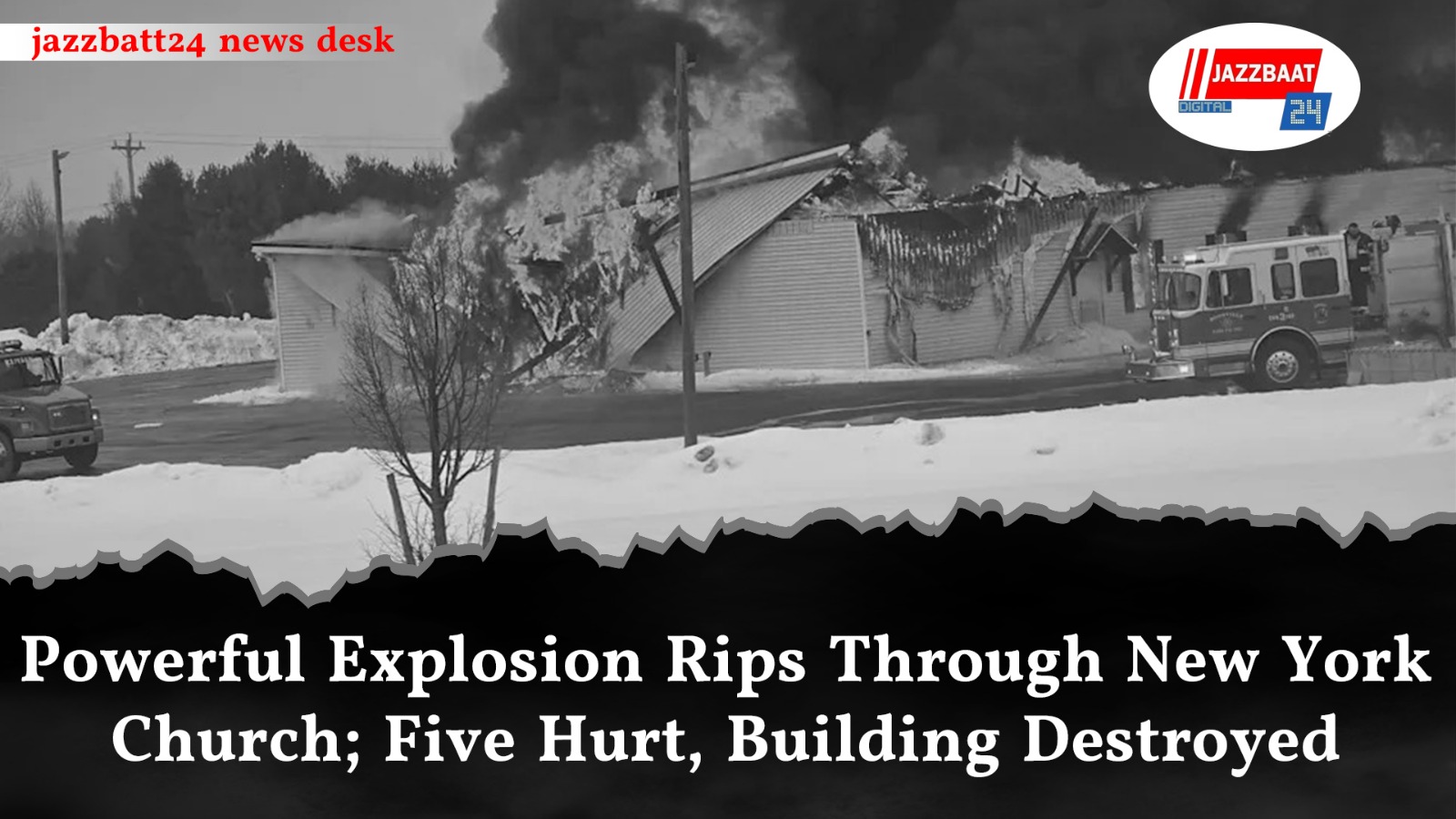 Powerful Explosion Rips Through New York Church; Five Hurt, Building Destroyed

