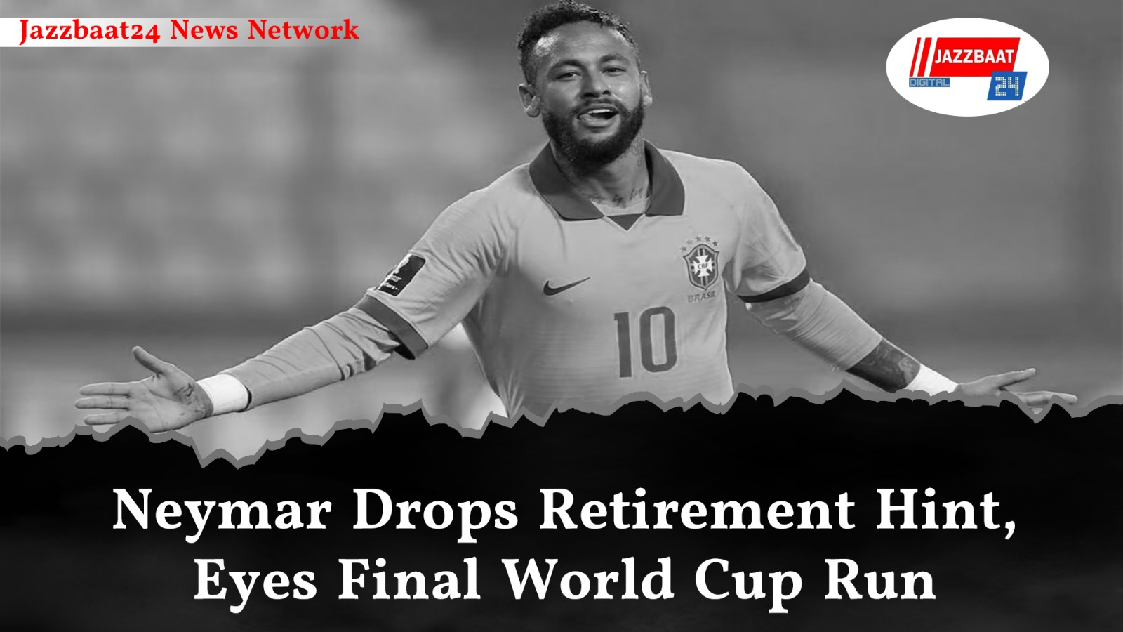 Neymar Drops Retirement Hint, Eyes Final World Cup Run
