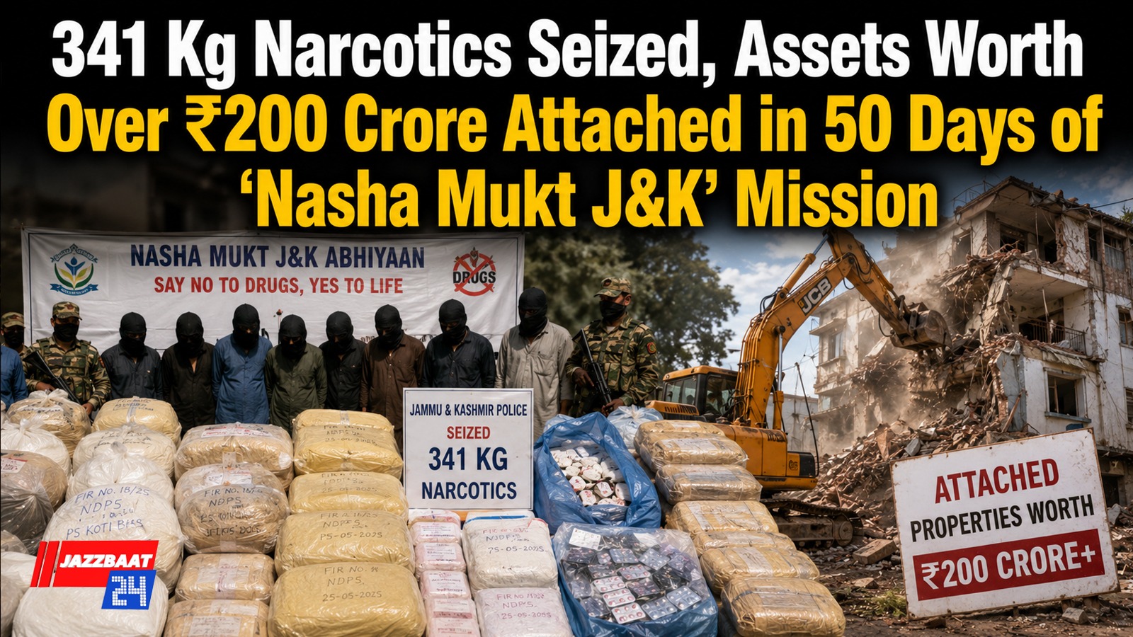 341 Kg Narcotics Seized, Assets Worth Over ₹200 Crore Attached in 50 Days of ‘Nasha Mukt J&K’ Mission