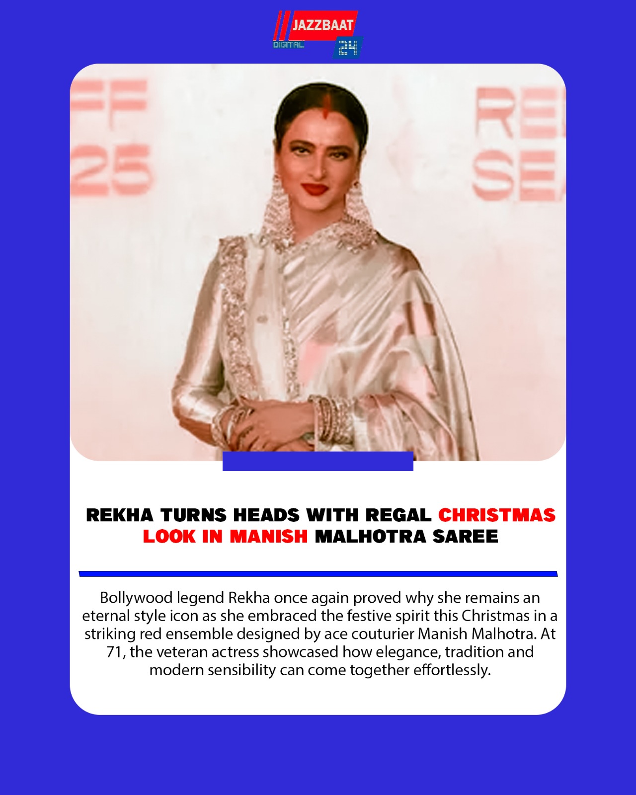 Rekha Turns Heads With Regal Christmas Look In Manish Malhotra Saree
