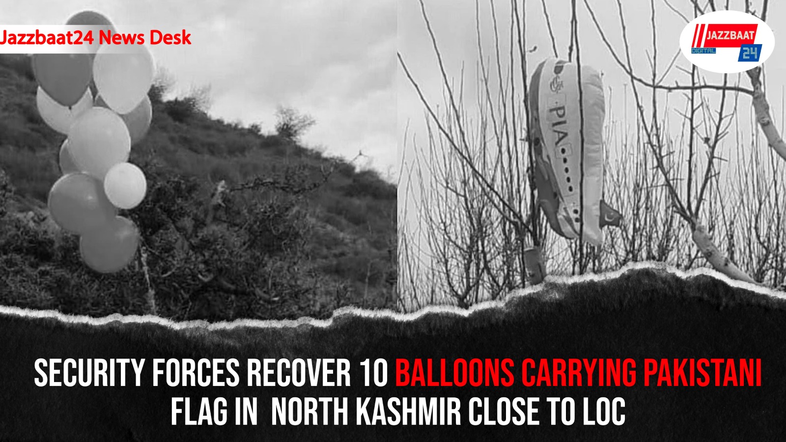 Security forces recover 10 balloons carrying Pakistani flag in  North Kashmir close to LoC

