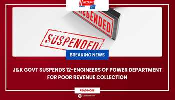 Taking Action: J&K Government Suspends 12 Engineers Over Revenue Collection Concerns