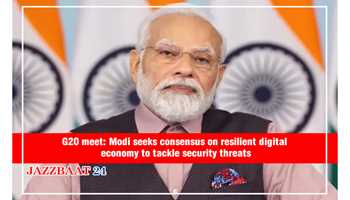 MODI CHAMPIONS RESILIENT DIGITAL ECONOMY AT G20 MEET TO COUNTER SECURITY THREATS
