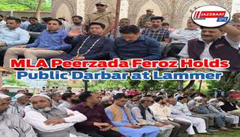 MLA Devsar Peerzada Feroz Ahmad Shah Holds Public Darbar at Lammer Devsar; Senior Officials Attend