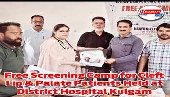 Free Screening Camp for Cleft Lip & Palate Patients Held at District Hospital Kulgam