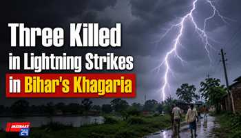 Three Killed in Lightning Strikes in Bihar's Khagaria