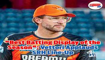 “Best Batting Display of the Season": Vettori Applauds SRH Line-Up