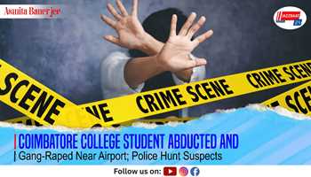 Coimbatore College Student Abducted and Gang-Raped Near Airport; Police Hunt Suspects
