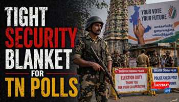 Tight Security Blanket for TN Polls