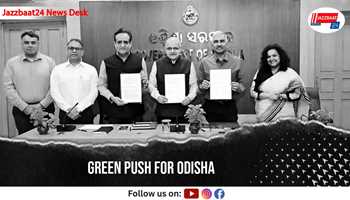 Green Push for Odisha
