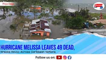 Hurricane Melissa Leaves 49 Dead, Wreaks Havoc Across Caribbean Nations
