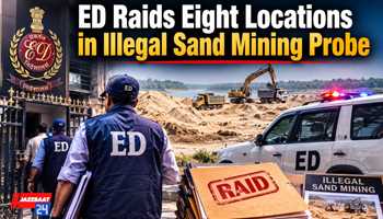 ED Raids Eight Locations in Illegal Sand Mining Probe